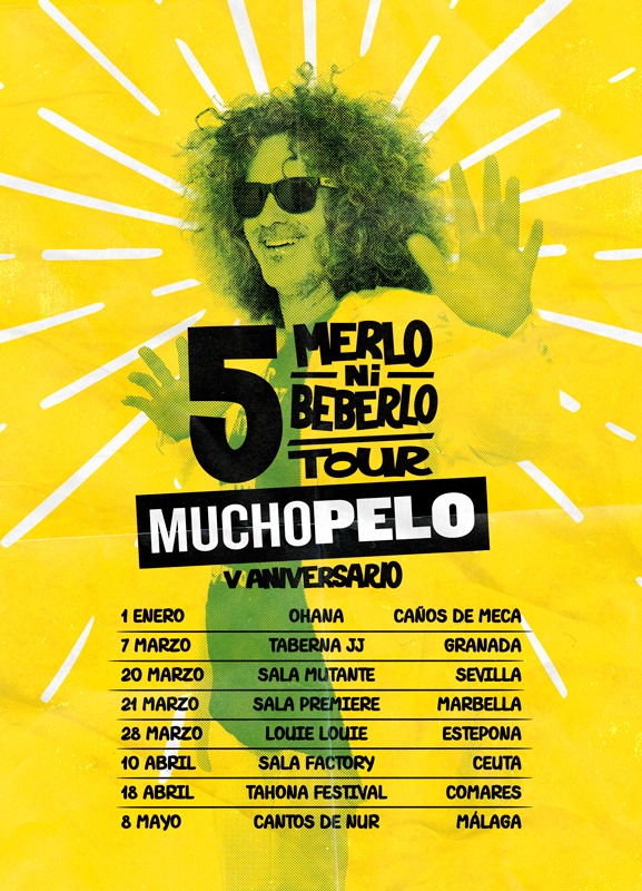 MUCHOPELO - 5COMERLO NI BEBERLO TOUR